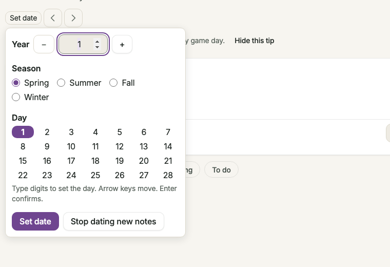 The date picker for seasons: a Year field set to 1, four season options Spring, Summer, Fall and Winter with Spring selected, and a grid of days 1 to 28 with day 1 highlighted, then Set date and Stop dating new notes buttons.